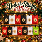 Deck the Straps: 12 Days on Main (PRE-ORDER)